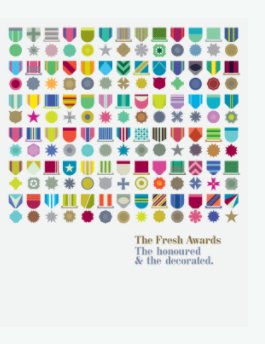 Fresh Awards, the honoured & the decorated book cover