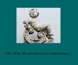 OURO PRETO: Un paseo barroco con aroma portugués book cover