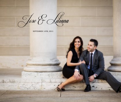 Jose & Liliana SEPTEMBER 14TH, 2013 book cover