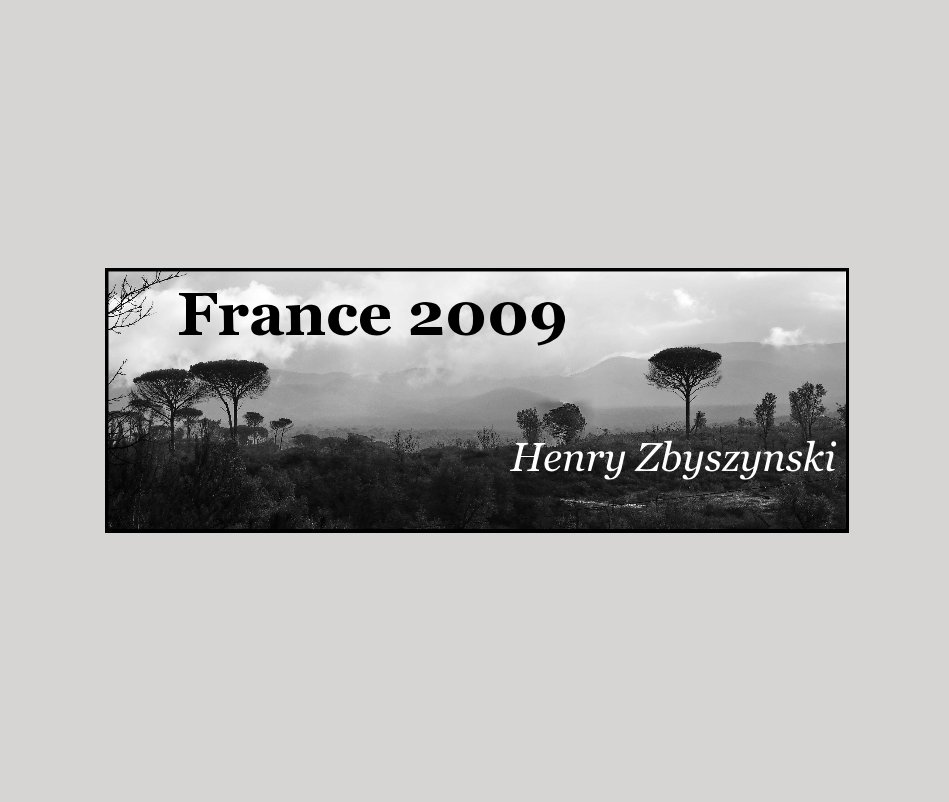 Ver France 2009 Henry Zbyszynski por Henry Zbyszynski