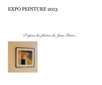 EXPO PEINTURE 2013 book cover