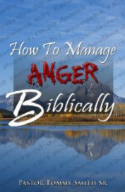 How To Manage Anger Biblically book cover
