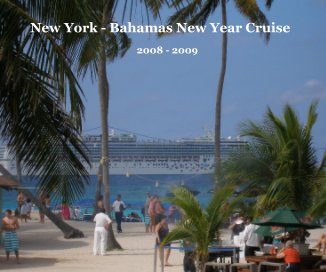 New York - Bahamas New Year Cruise book cover