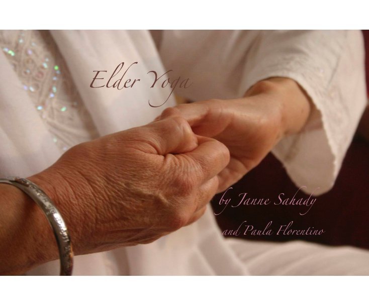 Ver Elder Yoga by Janne Sahady and Paula Florentino por TWadson