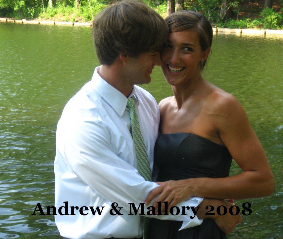 View Andrew & Mallory 2008 by Andrew and Mallory