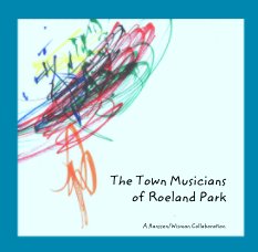 The Town Musicians 
of Roeland Park book cover