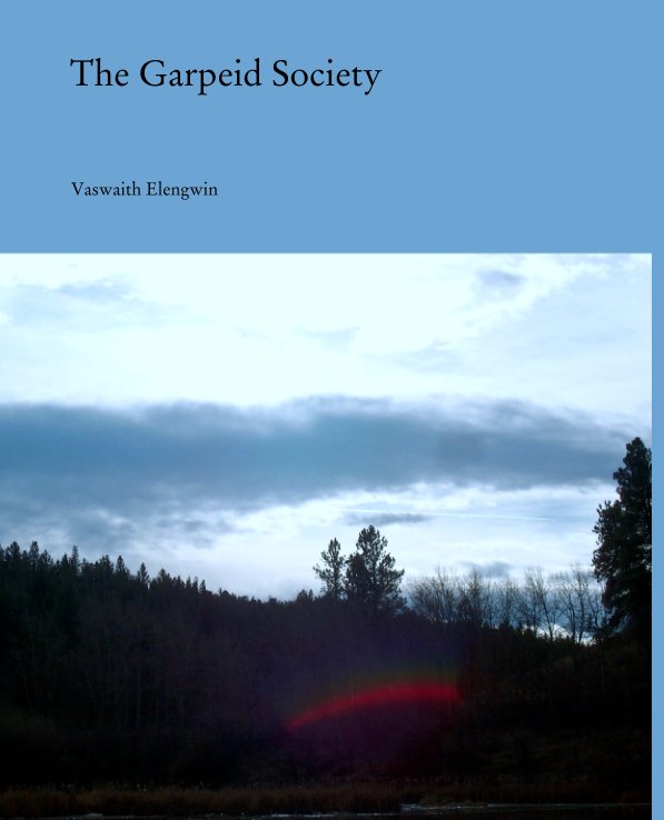 View The Garpeid Society by Vaswaith Elengwin