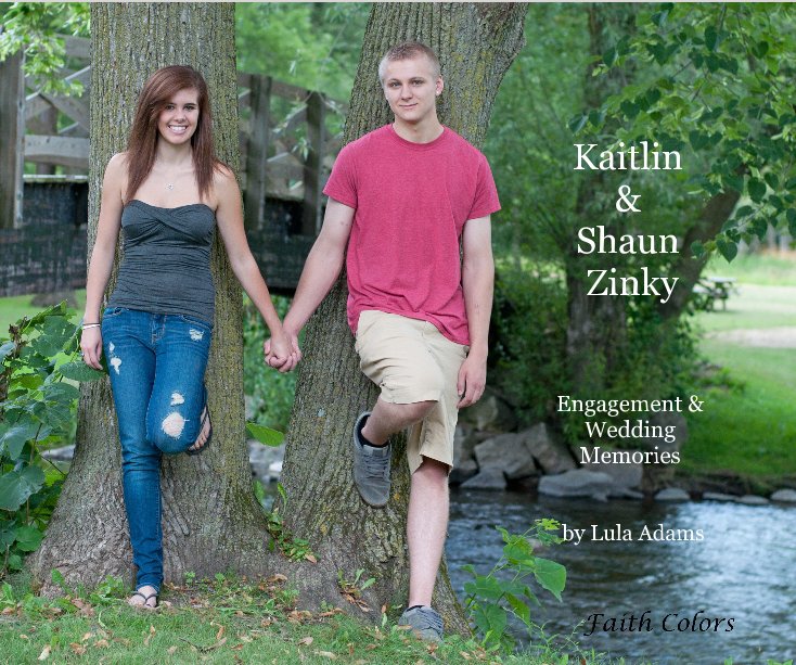 View Kaitlin & Shaun Zinky by Lula Adams