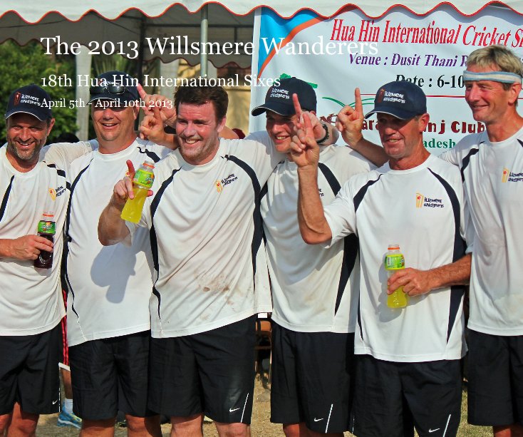 Ver The 2013 Willsmere Wanderers por April 5th - April 10th 2013