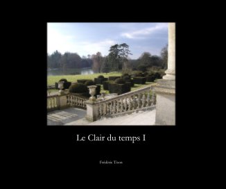 Le Clair du temps I book cover