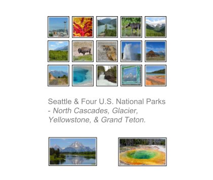 Seattle & Four U.S. National Parks - North Cascades, Glacier, Yellowstone, & Grand Teton. book cover