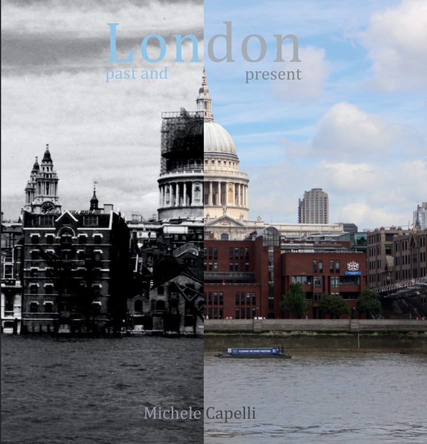 View London Past and Present by Michele Capelli