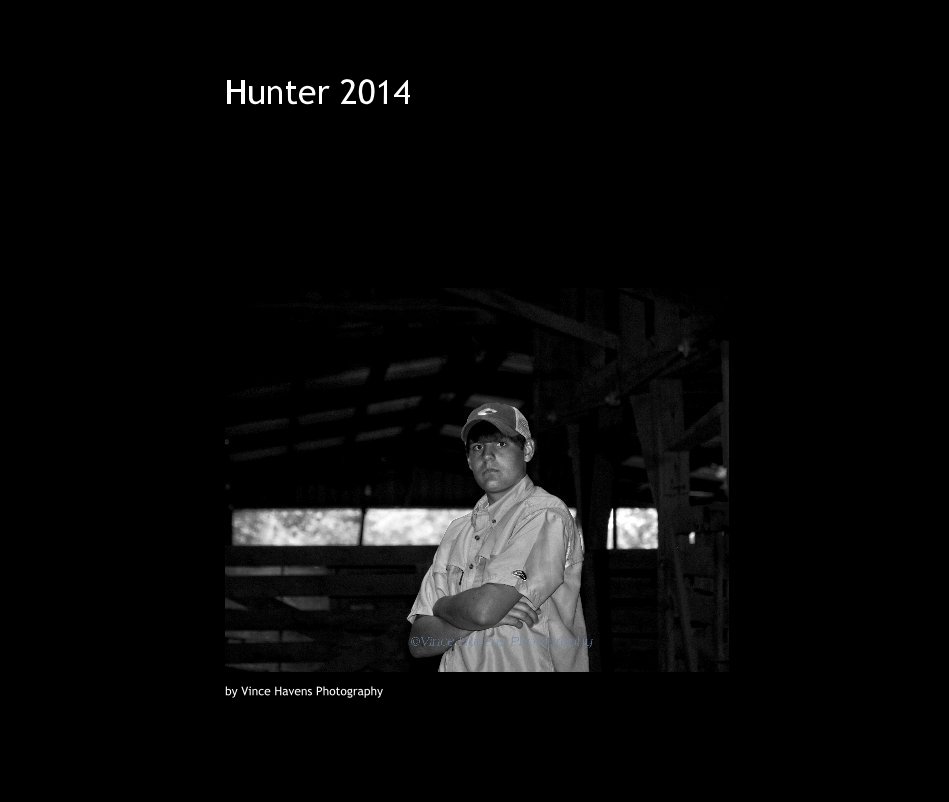 View Hunter 2014 by Vince Havens Photography