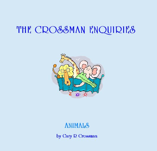 ANIMALS nach Gary R Crossman anzeigen