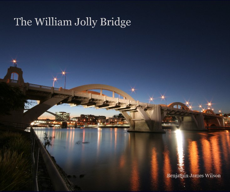 View The William Jolly Bridge by Benjamin James Wilson