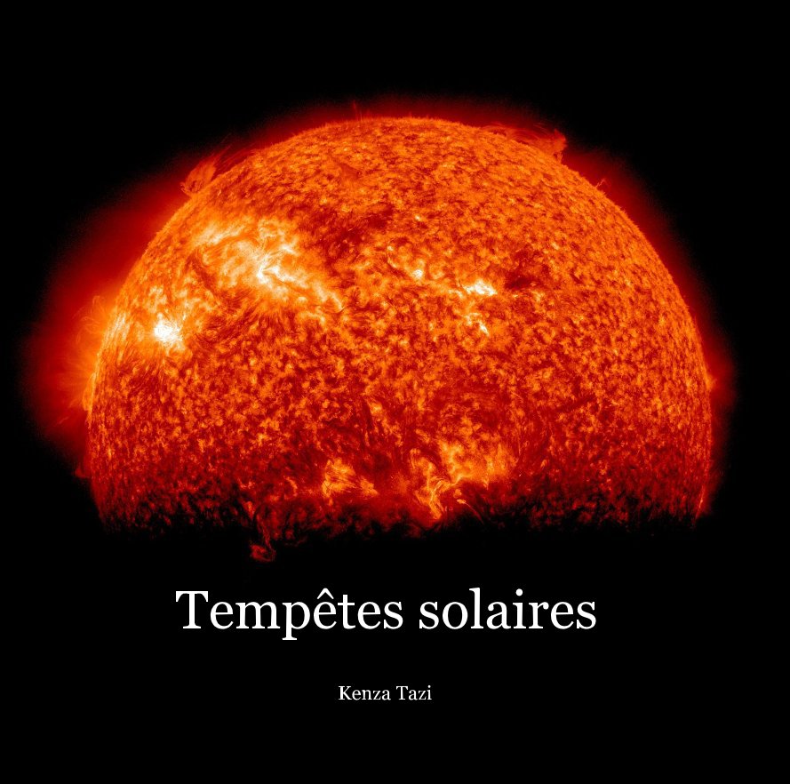 View Tempêtes solaires by Kenza Tazi