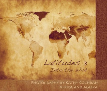 Latitudes 3: Into the Wild book cover