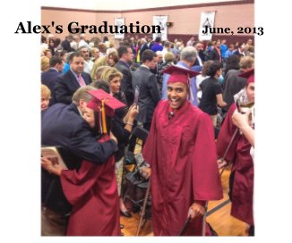 Alex's Graduation June, 2013 book cover