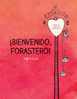 Bienvenido Forastero book cover
