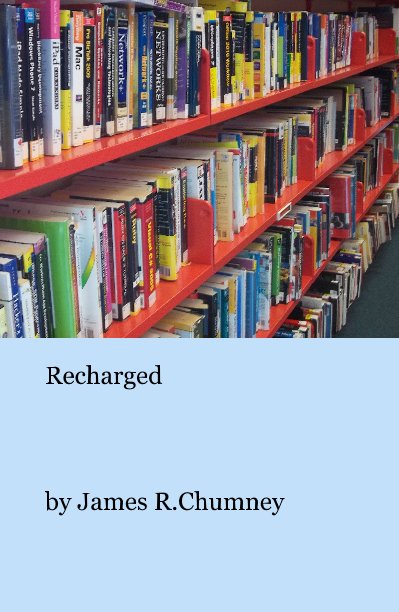 Bekijk Recharged op James R.Chumney