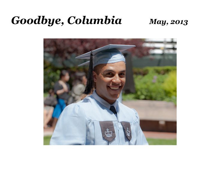 Ver Goodbye, Columbia May, 2013 por Notsonuts