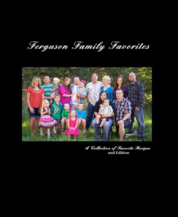 View Ferguson Family Favorites by A Collection of Favorite Recipes 2nd Edition