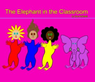 The Elephant in the Classroom book cover