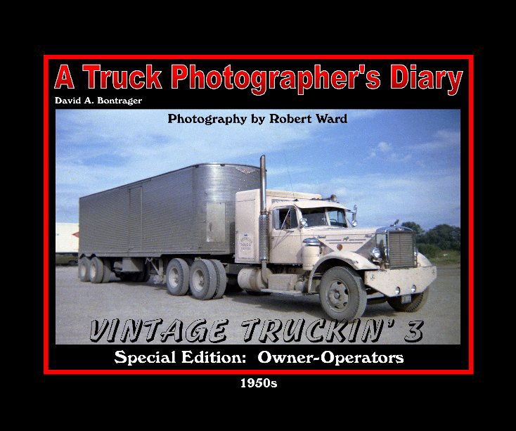 View Vintage Truckin' 3 - 1950s by David A. Bontrager