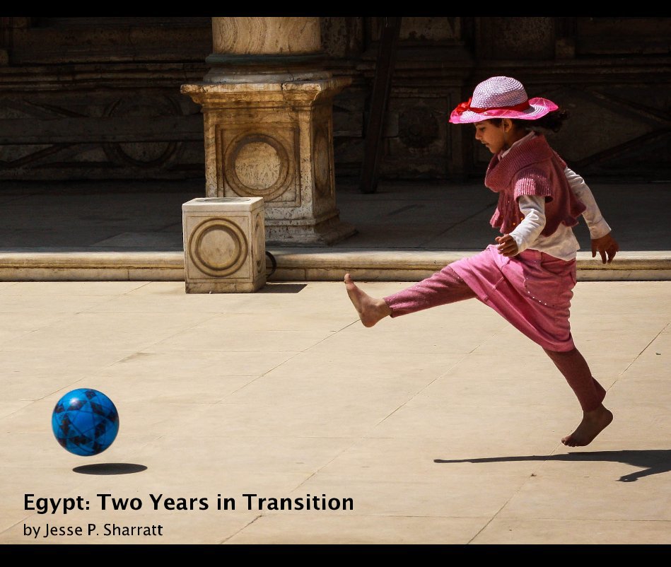 Egypt: Two Years in Transition nach Jesse P. Sharratt anzeigen