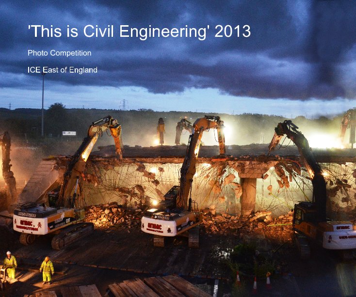 View 'This is Civil Engineering' 2013 by ICE East of England