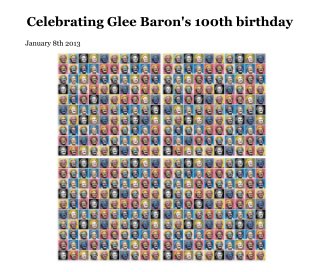 Celebrating Glee Baron's 100th birthday book cover