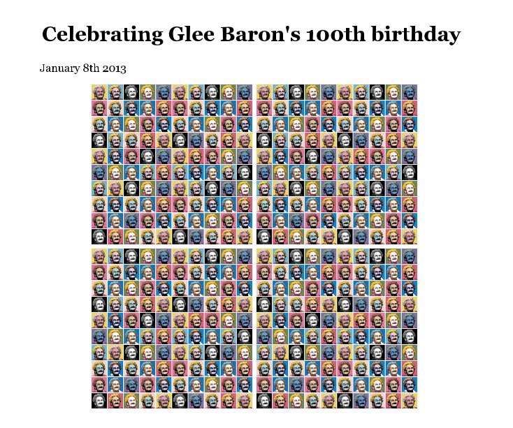 View Celebrating Glee Baron's 100th birthday by anneandray