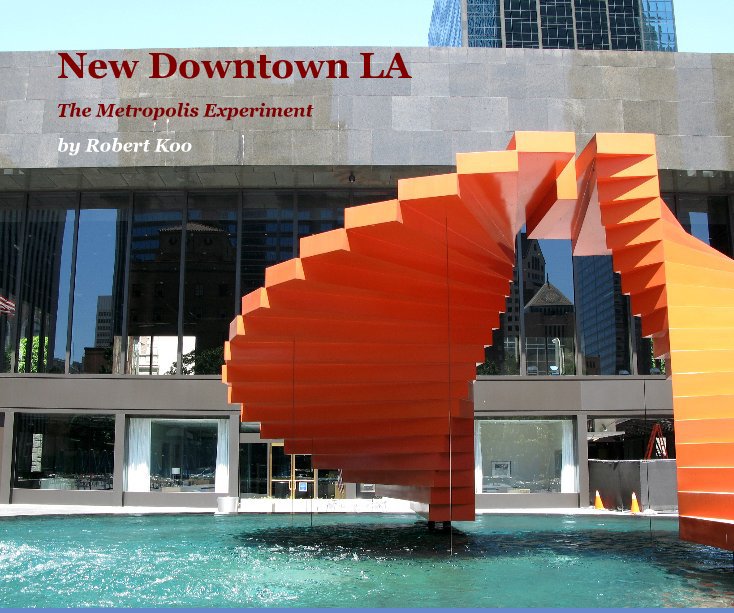 View New Downtown LA by Robert Koo