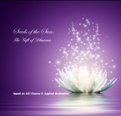 Seeds of the Sun: The Gift of Dharma book cover