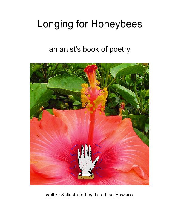 View Longing for Honeybees by written & illustrated by Tara Lisa Hawkins