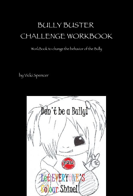 Ver BULLY BUSTER CHALLENGE WORKBOOK por Vicki Spencer