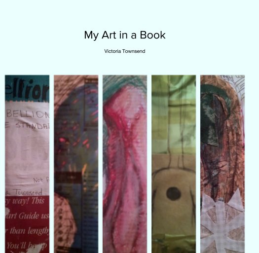 View My Art in a Book by Victoria Townsend