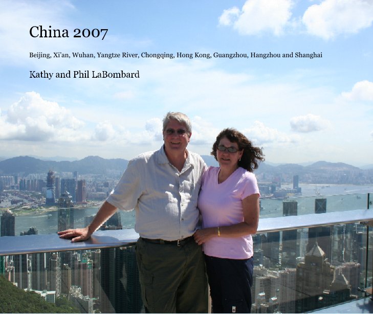 China 2007 nach Kathy and Phil LaBombard anzeigen