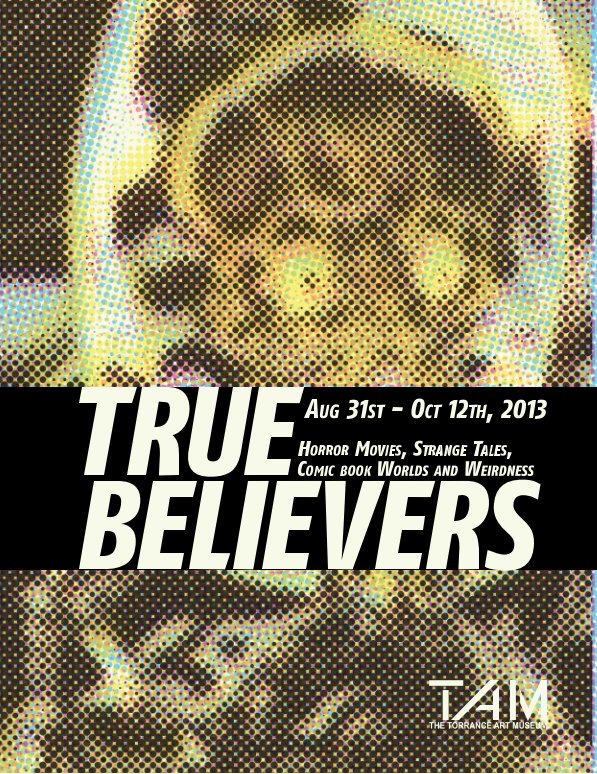 View True Believers / Joe Meiser by Torrance Art Museum