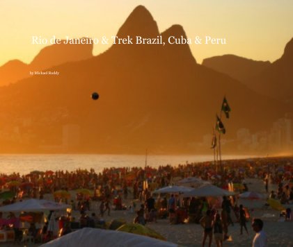 Rio de Janeiro & Trek Brazil, Cuba & Peru book cover