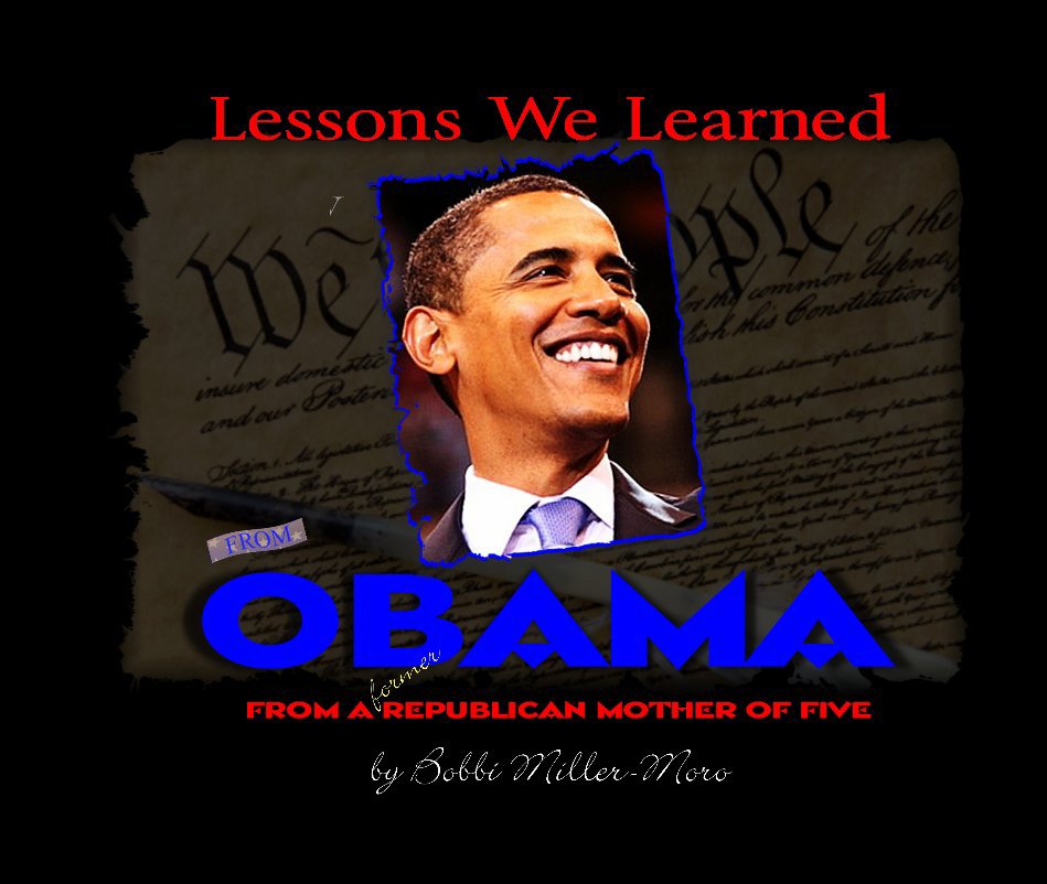 View Lessons We Learned from Obama by Bobbi Miller-Moro