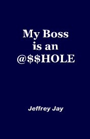 My Boss is an @$$HOLE book cover