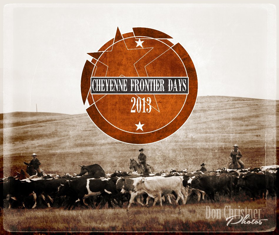Cheyenne Frontier Days nach Don Christner anzeigen