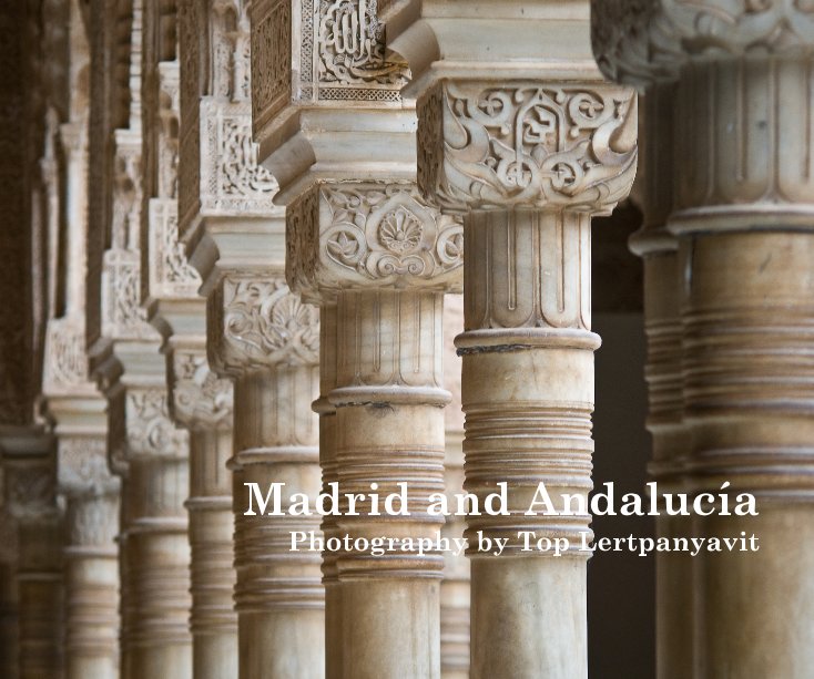 View Madrid and Andaluci­a by Top Lertpanyavit