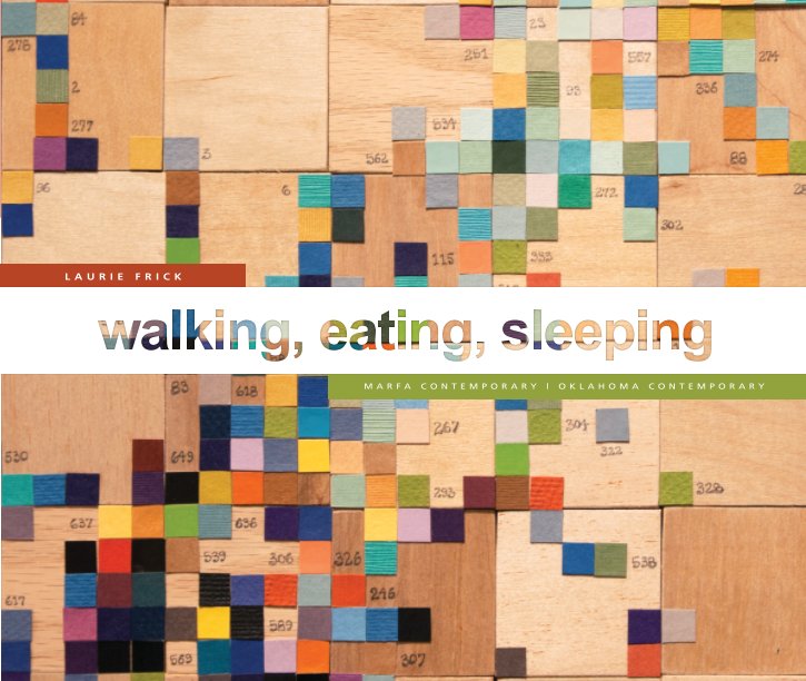 View Walking, Eating, Sleeping by Laurie Frick