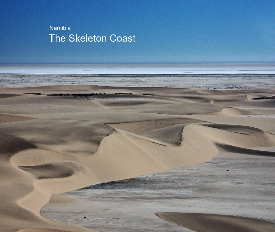 Ver Namibia The Skeleton Coast por John Gilboy