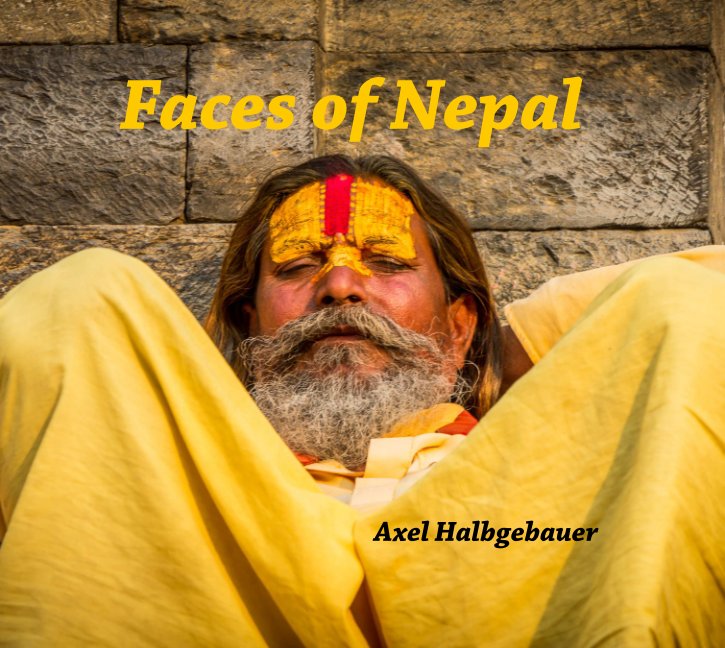 View Faces of Nepal by Axel Halbgebauer