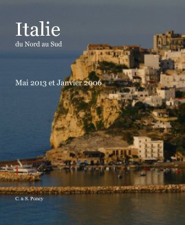 Italie du Nord au Sud Mai 2013 et Janvier 2006 book cover