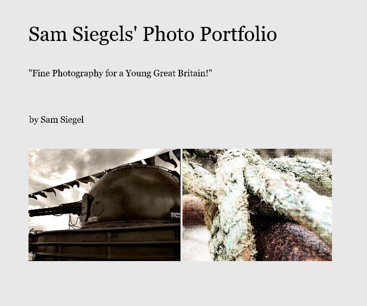 View Sam Siegels' Photo Portfolio by Sam Siegel