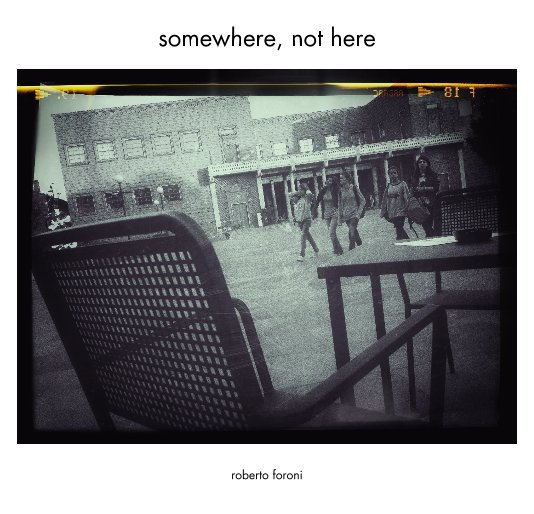 View somewhere, not here by roberto foroni